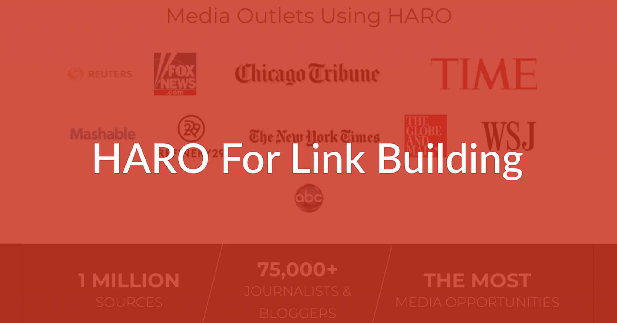 How To Build Powerful Backlinks Using HARO [Complete Guide]